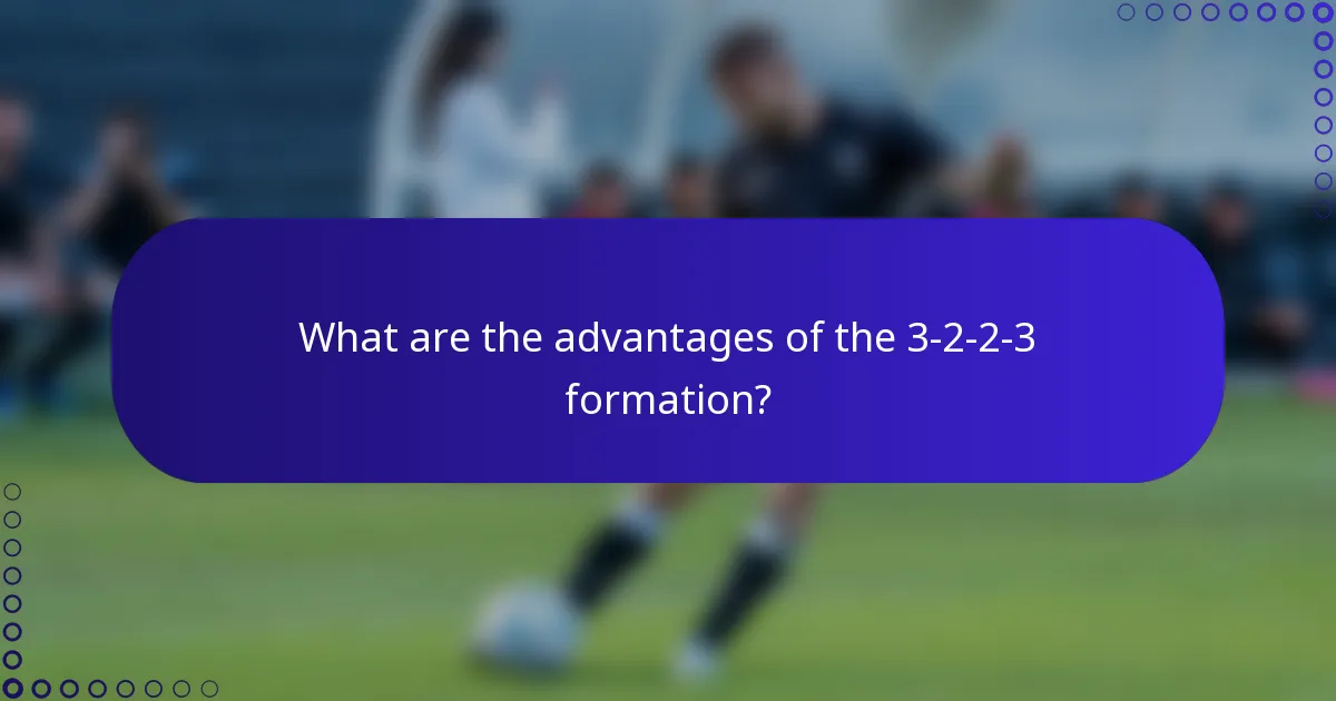 What are the advantages of the 3-2-2-3 formation?