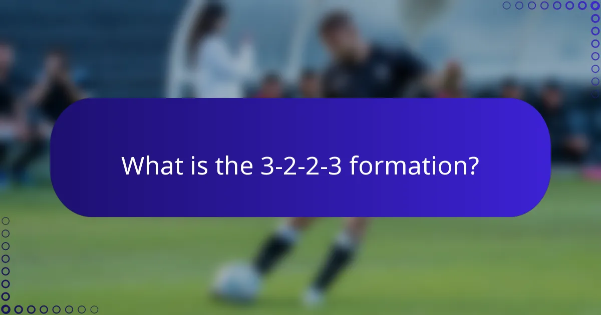 What is the 3-2-2-3 formation?