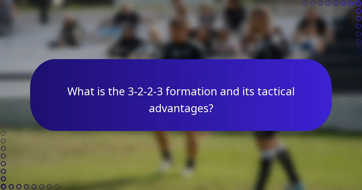 What is the 3-2-2-3 formation and its tactical advantages?